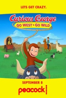 CURIOUS GEORGE GO WEST, GO WILD (2020) จ๋อจอร์จจุ้นระเบิด ป่วนแดนคาวบอย - ดูหนังออนไลน์