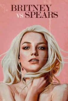 BRITNEY VS SPEARS (2021) - ดูหนังออนไลน