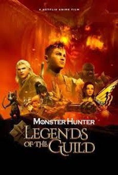 Monster Hunter Legends of the Guild (2021) มอนสเตอร์ ฮันเตอร์ ตำนานสมาคมนักล่า - ดูหนังออนไลน์