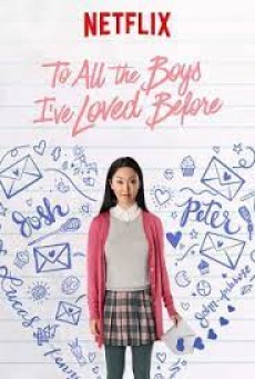 To All the Boys I’ve Loved Before (2018) แด่ชายทุกคนที่ฉันเคยรัก - ดูหนังออนไลน์