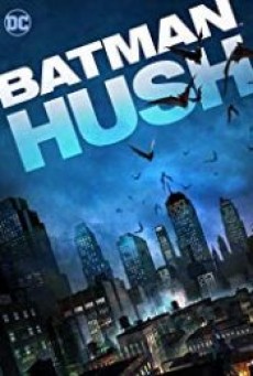 Batman Hush (2019) - ดูหนังออนไลน์