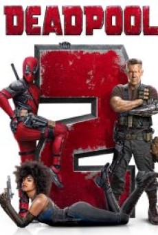 Deadpool 2 เดดพูล 2 - ดูหนังออนไลน์