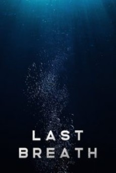 Last Breath (2019) ลมหายใจสุดท้าย - ดูหนังออนไลน์