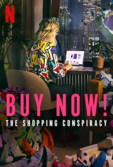 Buy Now The Shopping Conspiracy ซื้อเลย กับดักให้ช้อป (2024) - ดูหนังออนไลน