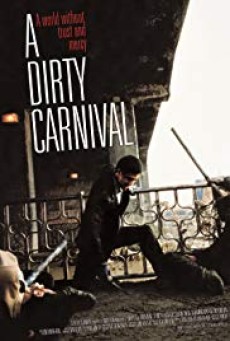 A Dirty Carnival (2006) อหังการลูกผู้ชายหักดิบ - ดูหนังออนไลน์