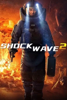 SHOCK WAVE 2 (2020) คนคมถล่มนิวเคลียร์ 2 - ดูหนังออนไลน์