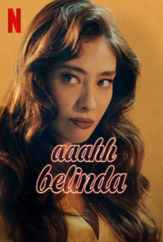 OH BELINDA (2023) โอ้ เบลินด้า พากย์ไทย - ดูหนังออนไลน์