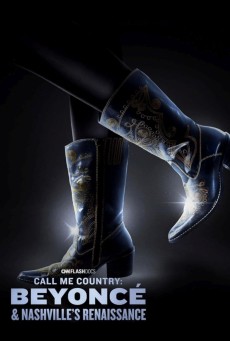 Call Me Country Beyoncé & Nashville’s Renaissance (2024) - ดูหนังออนไลน