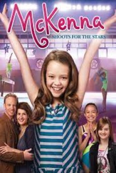McKenna Shoots for the Stars (2012) แมคเคนน่าไขว่คว้าดาว - ดูหนังออนไลน์