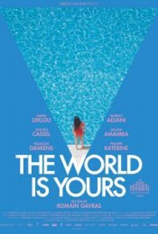 The World Is Yours (2018) - ดูหนังออนไลน