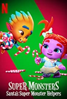 Super Monsters Santa’s Super Monster Helpers (2020) อสูรน้อยวัยป่วน ผู้ช่วยซานต้า - ดูหนังออนไลน์