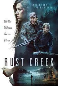 Rust Creek (2018) หนีตายป่าเดนคน - ดูหนังออนไลน์