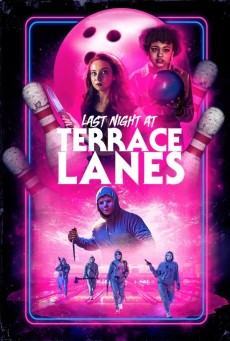 Last Night at Terrace Lanes (2024) ลาสไนท์ แอท เทอร์เรซ เลนส์ - ดูหนังออนไลน