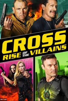Cross Rise of the Villains (2019) - ดูหนังออนไลน์