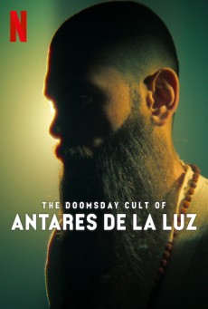 The Doomsday Cult Of Antares De La Luz (2024) ลัทธิวันสิ้นโลก - ดูหนังออนไลน์