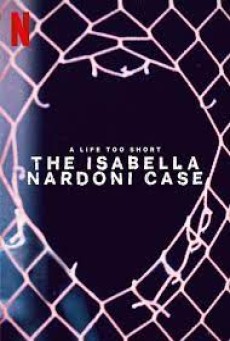 A LIFE TOO SHORT THE ISABELLA NARDONI CASE (2023) อิซาเบลล่า ชีวิตช่างสั้นเกินไป ซับไทย - ดูหนังออนไลน