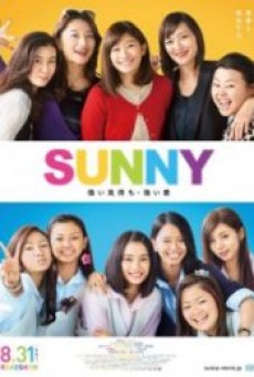 Sunny: Our Hearts Beat Together (Sunny: Tsuyoi Kimochi Tsuyoi Ai) (2018) วันนั้น วันนี้ เพื่อนกันตลอดไป - ดูหนังออนไลน์