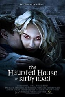 The Haunted House on Kirby Road (2016) บ้านผีสิง บนถนนเคอร์บี้ - ดูหนังออนไลน์