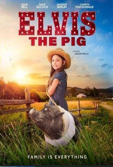 ELVIS THE PIG (2022) ซับไทย - ดูหนังออนไลน์
