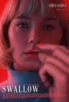 Swallow (2019) กลืนกิน - ดูหนังออนไลน์