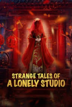 Strange Tales of a Lonely Studio (2024) เรื่องเล่าลึกลับเหลียวไจ - ดูหนังออนไลน์