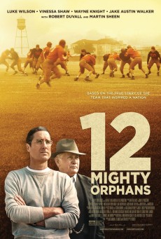 12 Mighty Orphans (2021) 12 ผู้เกรียงไกรแห่งไมตี้ไมต์ส - ดูหนังออนไลน์