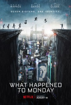 WHAT HAPPENED TO MONDAY (2017) 7 เป็น 7 ตาย พากย์ไทย - ดูหนังออนไลน์