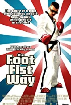 THE FOOT FIST WAY (2006) ซับไทย - ดูหนังออนไลน์