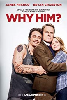 Why Him? (2016) วาย ฮิม ทำไมต้องคนนี้ - ดูหนังออนไลน์