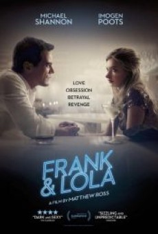FRANK & LOLA (2016) วงกตรัก แฟรงค์กับโลล่า - ดูหนังออนไลน์