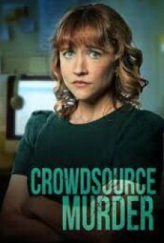 Crowdsource Murder (2024) - ดูหนังออนไลน์