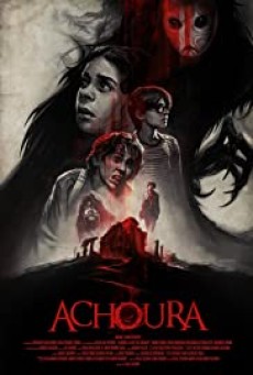 Achoura (2018) อาชูร่า มันกลับมาจากนรก - ดูหนังออนไลน์