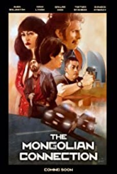 The Mongolian Connection (2019) - ดูหนังออนไลน์