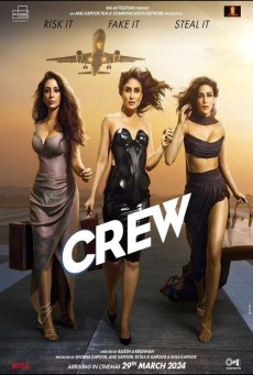 Crew (2024) นางฟ้าบ้าบิ่น - ดูหนังออนไลน์
