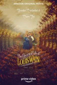 THE ELECTRICAL LIFE OF LOUIS WAIN (2021) ชีวิตสุดโลดแล่นของหลุยส์ เวน - ดูหนังออนไลน์