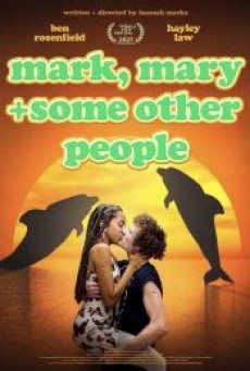 MARK MARY & SOME OTHER PEOPLE (2021) - ดูหนังออนไลน์