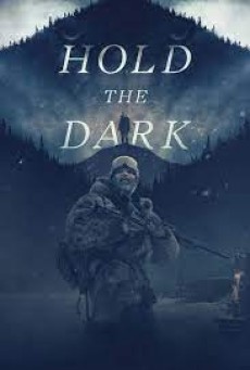 Hold the Dark (2018) โฮลด์ เดอะ ดาร์ก - ดูหนังออนไลน์