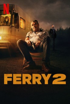 Ferry 2 (2024) แฟร์รี่ เจ้าพ่อผงาด 2 - ดูหนังออนไลน์
