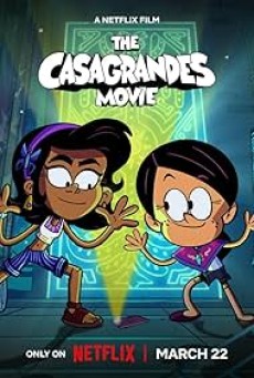 The Casagrandes Movie (2024) เดอะ คาซากรานเดส์ มูฟวี่ - ดูหนังออนไลน