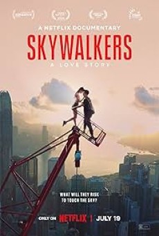 Skywalkers A Love Story (2024) คู่รักนักไต่ฟ้า - ดูหนังออนไลน์