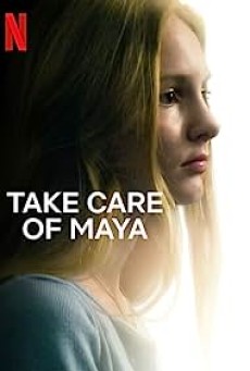 TAKE CARE OF MAYA (2023) ใครจะดูแลมายา ซับไทย - ดูหนังออนไลน