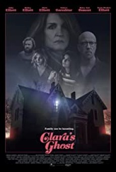 Clara’s Ghost (2018) - ดูหนังออนไลน์