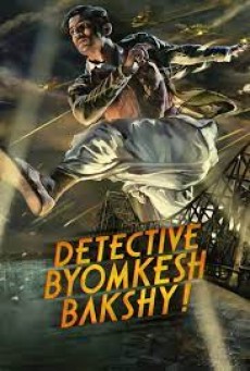 Detective Byomkesh Bakshy! (2015) บอย์มเกช บัคชี นักสืบกู้ชาติ - ดูหนังออนไลน์