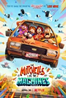THE MITCHELLS VS. THE MACHINES (2021) บ้านมิตเชลล์ปะทะจักรกล - ดูหนังออนไลน์
