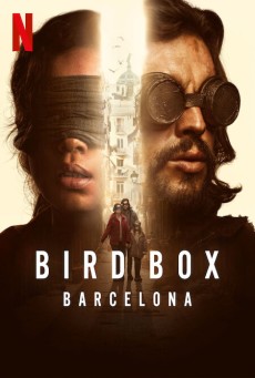 BIRD BOX BARCELONA (2023) มอง อย่าให้เห็น (บาร์เซโลนา) พากย์ไทย - ดูหนังออนไลน์