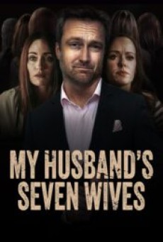 My Husband’s Seven Wives (2024) - ดูหนังออนไลน์