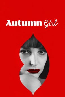 Autumn Girl | Netflix (2021) ออทัมน์ เกิร์ล - ดูหนังออนไลน์